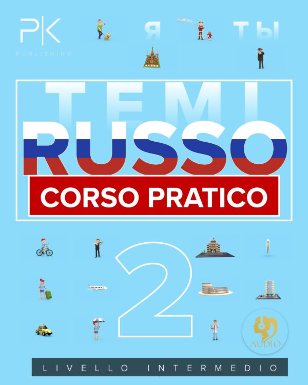 Russo Pratico: Temi Principali con Dizionario, Espressioni e Audio. Livello Intermedio (Paper Book)