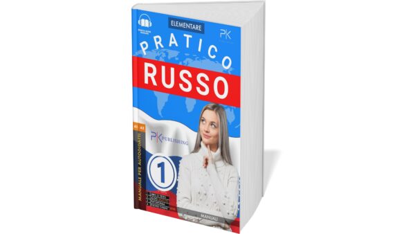 Russo Pratico: Manuale per Autodidatti con Audio e Traduzione Italiana - Livello Elementare (Paper Book)