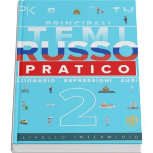 Russo Pratico: Temi Elaborati per l’Apprendimento Veloce - Livello Intermedio (Paper Book)