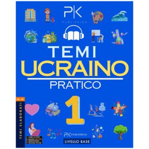 Ucraino Pratico: Temi Elaborati per l’Apprendimento Veloce - Livello Base (Paper Book)