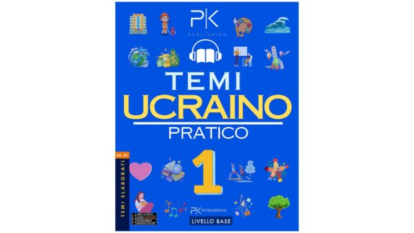 Ucraino Pratico: Temi Elaborati per l’Apprendimento Veloce - Livello Base (Paper Book)